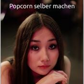 Popcorn selber machen