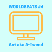 Ant aka A-Tweed (Jungla EST) - Worldbeats #4 - 03/04/19