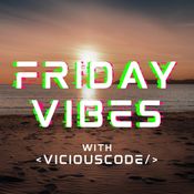 Friday Vibes - April 23rd 2021