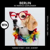 BERLIN w/ Markus Saarländer - 1BTN Radio - 093