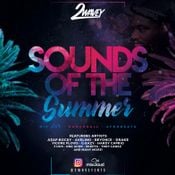 2 Wavey #SOTS (Sounds Of The Summer)