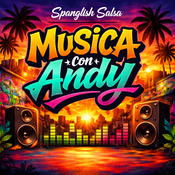 Musica Con Andy - Spanglish Salsa