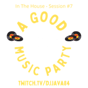 In The House Session 7 - A Good Music Party