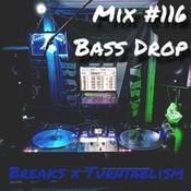 Mix #116 - Bass Drop (breakbeats x turntablism)