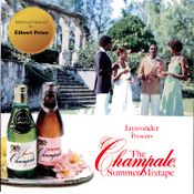 Jaywonder Presents The Champale Summer Mixtape