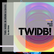 This Week in Drum & Bass: Episode 045 - 17 March 2021