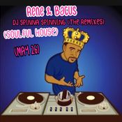 Rene & Bacus - DJ SPINNA SPINNING (THE REMIXES) (SOULFUL HOUSE) (MAY 26)