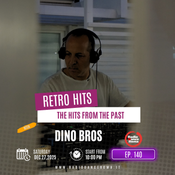 Retro Hits ep. 140 with Dino Bros