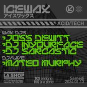 Joss DeWitt - ACID/TECH @ La Shop MTL 2024-01-13