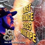 LAST DANCE 2025 DJ ICE CAP MIXTAPE