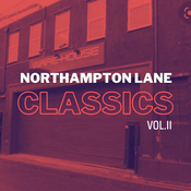 Northampton Lane Classics Vol. II [08-06-22]