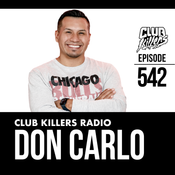 Club Killers Radio #542 - Don Carlo