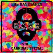 The Basetapes Vol: 1 Carnival Special @basesgram
