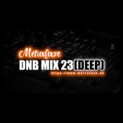 Metrafaze - DNB Mix 23 - 03-03-2023 (Deep Mix)