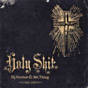 DJ Format & Mr Thing - "Holy Shit" (2007)