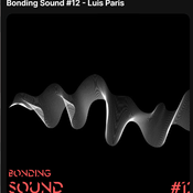 Luis Paris - Bonding Sound #12 23.08.25
