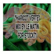 "HARICOT VERTE" MIX BY LE MATIN FOR STOCK71
