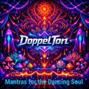 Mantras for the Dancing Soul by DoppelTon