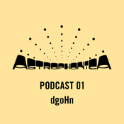 Astrophonica Podcast 01 - dgoHn