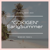 Summer House 2023 "GOKIGEN" Early Summer