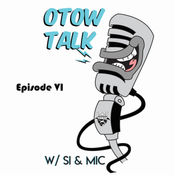 OTOW Talk episode 6