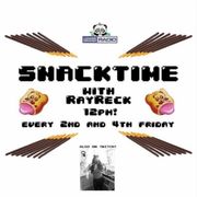 Snacctime w/ RayReck 6.21