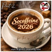 SOCAffeine 2026 Part 2 (For The Road)
