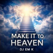 Make it to Heaven Extended 2020