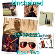 Unchained 05/09/2023 Hour Two