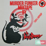 Mixtape Murder Funker - Dj Kep Dany - 100% Hiphop