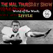 The Mal Thursday Show: Little