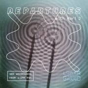 Departures w/ Mari J ep.30 (09.17.2025)