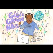 Gigis Groove Haus 3.2021