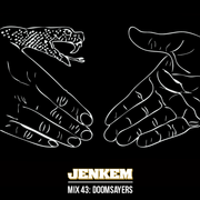 JENKEM MIX 43: DOOMSAYERS