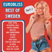 Eurobliss - The Best Of Sweden (Part 2)
