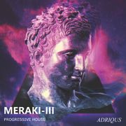 MERAKI -III (PROGRESSIVE HOUSE)