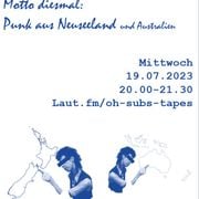 Vol. 12 - New Zealand and Australia Special - OH-SUBS-TAPES Live aus dem Cafe Treibeis 19.07.2023