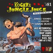 Kogar's Jungle Juice Show #81