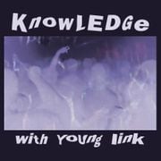 eesh on KNOWLEDGE w/ Young link 03/11/2026