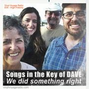 Songs in the Key of Dave - E04 - We Did Something Right