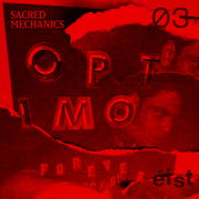Sacred Mechanics Ep 03: OPTIMO FOREVER (HQ)