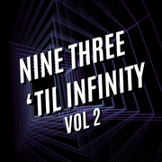 NINE THREE TIL INFINITY VOL 2