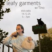 Tino - Leafy Garments - Episode 11 Dec 25