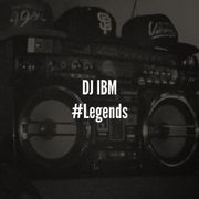 DJ IBM - #Legends