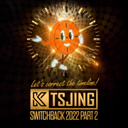 Switchback (2022 Yearmix) Part 2