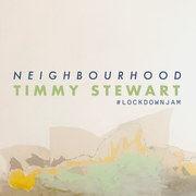 Timmy Stewart - Neighbourhood - Lockdown perspective