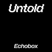 UNTOLD #11 w/ Sterre Marith - Tida & Malika // Echobox Radio 29/07/22