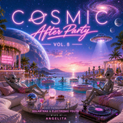 Cosmic After Party Vol.8
