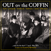Out ov the Coffin: April-May 2024 Episode