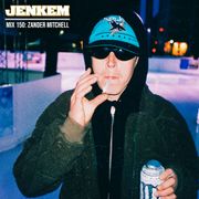 JENKEM MIX 150: ZANDER MITCHELL